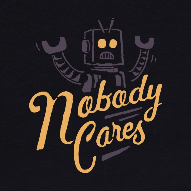 Nobody Cares by skitchman